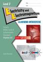LWB Level 2 Electricity and Electromagnetism 2.6 Learning Workbook