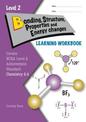 LWB Level 2 Bonding, Structure, Properties & Energy Changes 2.4 Learning Workbook