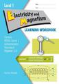 LWB Level 1 Electricity and Magnetism 1.3 Learning Workbook