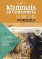 LWB Level 1 Mammals as Consumers 1.5 Learning Workbook