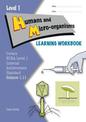 LWB Level 1 Humans and Micro-organisms 1.11 Learning Workbook