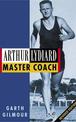 Arthur Lydiard: Master Coach