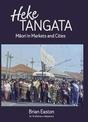 Heke Tangata: Maori in Markets and Cities