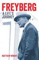 Freyberg: A Life's Journey