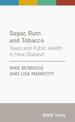 Sugar, Rum and Tobacco: Taxes and Public Health in New Zealand: 2017