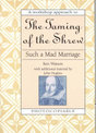 Such a Mad Marriage: Taming of the Shrew