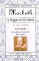 A Dagger of the Mind: Macbeth for Senior Students: Macbeth for Senior Students