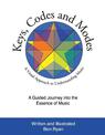 Keys, Codes and Modes - Volume 1: A Visual Method and Graphic Approach to Understanding Music