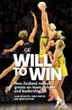 Will to Win: New Zealand netball greats on team culture and leadership