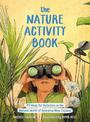 The Nature Activity Book: 99 Ideas for Activities in the Natural World of Aotearoa New Zealand: 2020