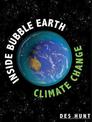 Inside Bubble Earth: Climate Change