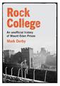 Rock College: An unofficial history of Mt Eden Prison