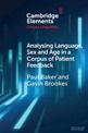 Analysing Language, Sex and Age in a Corpus of Patient Feedback: A Comparison of Approaches