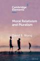 Moral Relativism and Pluralism