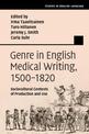 Genre in English Medical Writing, 1500-1820: Sociocultural Contexts of Production and Use