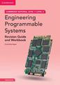 Cambridge National in Engineering Programmable Systems Revision Guide and Workbook with Digital Access (2 Years): Level 1/Level