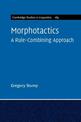 Morphotactics: Volume 169: A Rule-Combining Approach