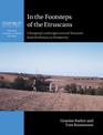 In the Footsteps of the Etruscans: Changing Landscapes around Tuscania from Prehistory to Modernity