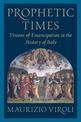 Prophetic Times: Visions of Emancipation in the History of Italy