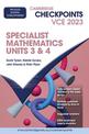 Cambridge Checkpoints VCE Specialist Mathematics Units 3&4 2023
