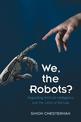 We, the Robots?: Regulating Artificial Intelligence and the Limits of the Law