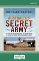 Australias Secret Army (Large Print)