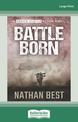 Battle Born: Damien Hunter series (Large Print)