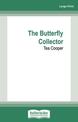 The Butterfly Collector (Large Print)