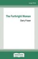 The Forthright Woman (Large Print)