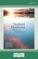 Sydney Harbour: A History (Large Print)
