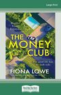 The Money Club (Large Print)