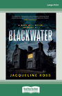 Blackwater: A baby will never be born at Blackwater (Large Print)