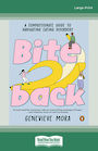 Bite Back: A compassionate guide to navigating eating disorders (NZ Author/Topic) (Large Print)