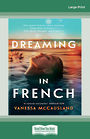 Dreaming in French (Large Print)