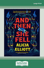 And Then She Fell (Large Print)