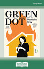 Green Dot (Large Print)