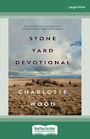 Stone Yard Devotional (Large Print)