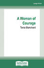 A Woman of Courage (Large Print)