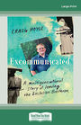 Excommunicated (NZ Author/Topic) (Large Print)