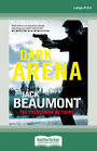 Dark Arena: A Frenchman Thriller (Large Print)