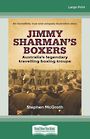 Jimmy Sharmans Boxers: Australias legendary travelling boxing troupe (Large Print)