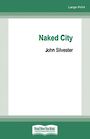 Naked City (Large Print)
