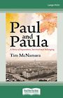 Paul and Paula: A Story of Separation Survival and Belonging (Large Print)
