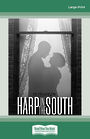 The Harp in the South (Large Print)