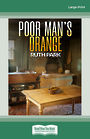 Poor Mans Orange (Large Print)