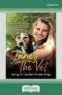 Janey the Vet: Saving Sri Lankas Street Dogs (Large Print)