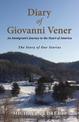 Diary of Giovanni Vener: An Immigrant's Journey to the Heart of America