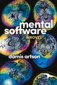 Mental Software: A Novel