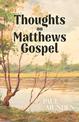 Thoughts on Matthews Gospel