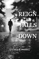 Reign Falls Down